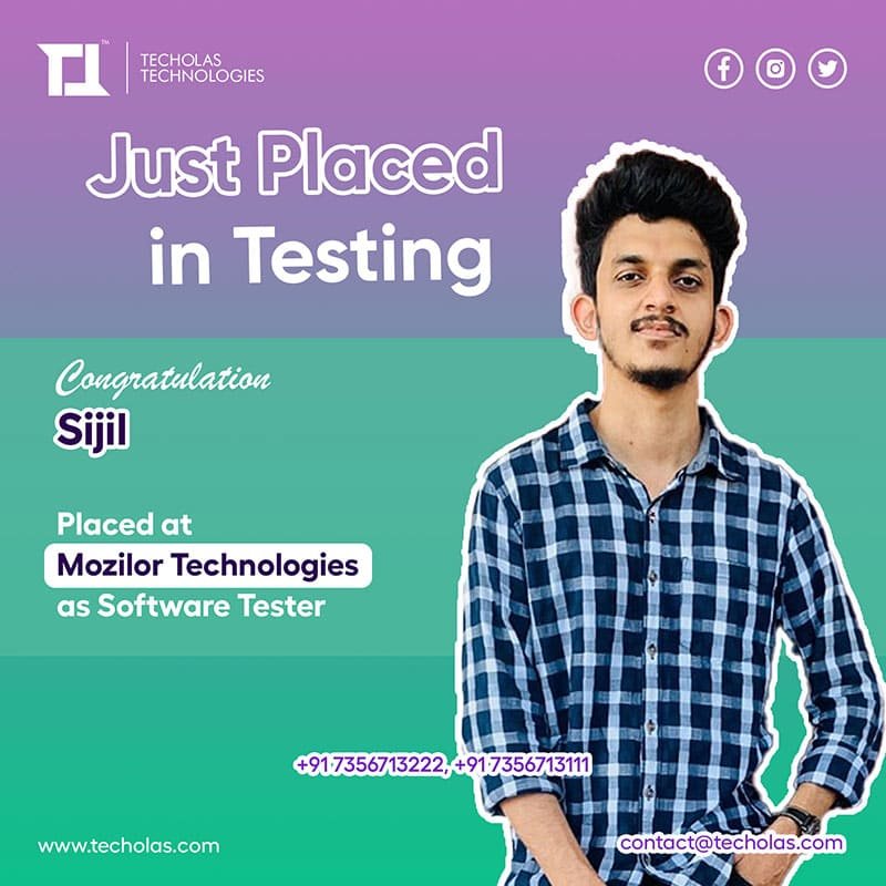 Techolas Placements - Shijil placed at Mozilor Technologies as Software Tester